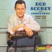 Bob Scoby - Frisco Jazz 1948-55 (2-CD)