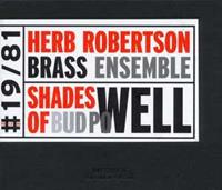 Herb Robertson Robertson, H: Shades Of Bud Powell