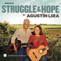 Augustin Lira - Songs Of Struggle & Hope (CD)