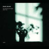 Keith Jarrett Jarrett, K: Melody At Night,With You