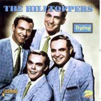 The Hilltoppers - Trying (2-CD)
