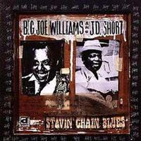 Big Williams Joe & J.D.Short - Stavin' Chain Blues