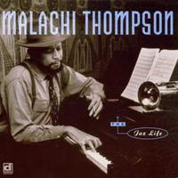 Malachi Thompson - The Jaz Life