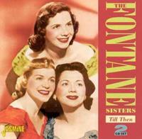 FONTANE SISTERS - Till Then 2-CD