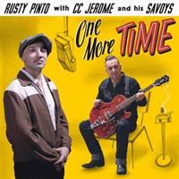 Rusty Pinto with CC Jerome & The Savoys - One More Time