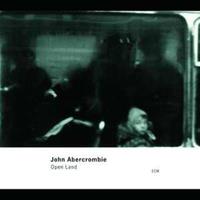 John Abercrombie Open Land