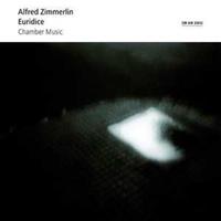 Alfred Zimmerlin: Euridice, Chamber Music