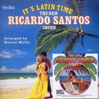 Ricardo Santos - It's Latin Time & The New Ricardo Santos Col.