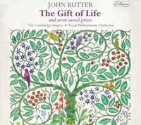 John Rutter: The Gift of Life, Seven Sacred Pieces