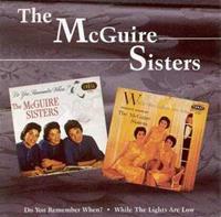 McGUIRE SISTERS - Do You Remember When - While The Lights Are Low