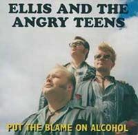 Ellis & The Angry Teens - Put The Blame On Alcohol (CD)