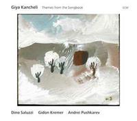 Giya Kancheli: Themes from the Songbook