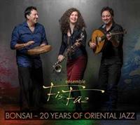 Ensemble FisFüz Bonsai-20 years of oriental jazz