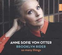 Anne Sofie von Otter, Brooklyn Rider Otter, A: So Many Things