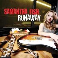 Samantha Fish Fish, S: Runaway