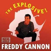 Freddy Cannon - The Explosive!