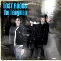 Lost Rocks: Best of the Hangmen