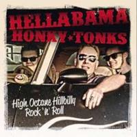 HELLABAMA HONKY TONKS - High Octane Hillbilly Rock & Roll (CD)
