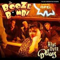The Booze Bombs - Hang Over Blues (CD)