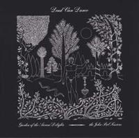 Dead Can Dance: Garden Of The Arcane Delights+Peel Sessions