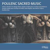 Poulenc: Gloria and Other Choral Music