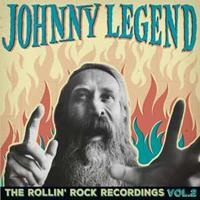 Johnny Legend - The Rollin' Rock Recordings, Vol.2 (LP)