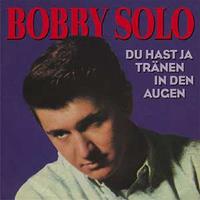 Bobby Solo - Du hast ja Tränen in den Augen (CD)
