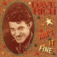 Dave Rich - Ain't It Fine