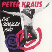 Peter Kraus - Die Singles 1960