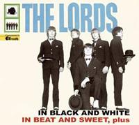 The Lords - In Black And White - In Beat And Sweet, Plus