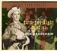 Jack Bradshaw - Saturday Night Special - Honky Tonk Heroes