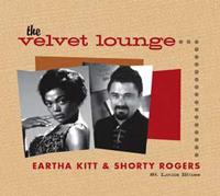 Eartha Kitt & Shorty Rogers - St. Louis Blues - The Velvet Lounge Series (CD)