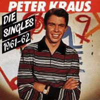 Peter Kraus - Die Singles 1961-62
