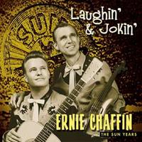 Ernie Chaffin - Laughin' & Jokin' The Sun Years