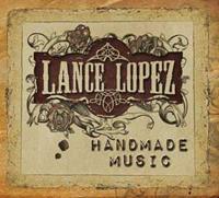 LOPEZ, Lance - Handmade Music (CD, Ltd.)