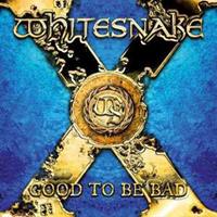 Whitesnake Good to be bad Ltd.Edition