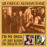 Gregg Allman - I'm No Angel & Just Before The Bullets Fly (2-CD)
