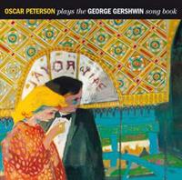 Oscar Peterson Plays The George Gershwin Songbook + 1 Bonus Track