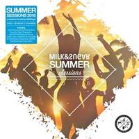 Milk & Sugar Summer Sessions 2016