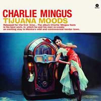 Charles Mingus Tijuana Moods+1 Bonus Track