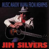 Jim Silvers - Music Makin' Mama From Memphis