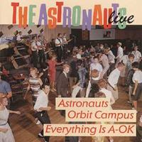 The Astronauts - Live - Astronauts Orbit Campus - Everything's A-OK (CD)