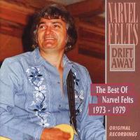 Narvel Felts - Drift Away - Best 1973-1979 (CD)