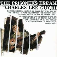 Charles Lee Guy Iii - Prisoner's Dream