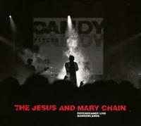 The Jesus & Mary Chain Psychocandy Live Barrowlands