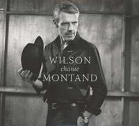 Lambert Wilson Wilson chante Montand