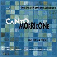 Various - Canto Morricone - Vol.4, The 80's and 90's - The Ennio Morricone Songbook (CD)