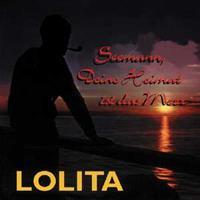 Lolita - Seemann, deine Heimat ist das Meer