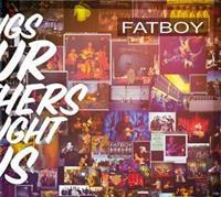 Fatboy - Songs Our Mothers Taught Us (CD)