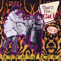 Various - That'll Flat Git It! - Vol.10 - Rockabilly From The Vaults Of Chess Records (CD)